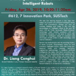 ME336 Spring 2019 Robotics & AI Guest Lecture by Dr. Liang Conghui